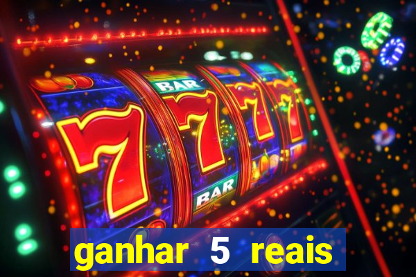 ganhar 5 reais agora pix